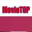 Movietop XYZ APK